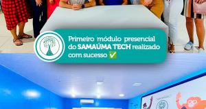Primeiro módulo presencial do SAMAÚMA TECH realizado com sucesso!