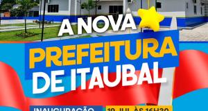 VEM AÍ A NOVA PREFEITURA DE ITAUBAL!