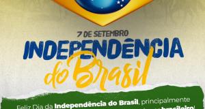 7 de Setembro • Dia da Independência do Brasil 