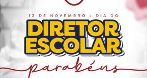 Hoje, 12 de novembro, dia do Diretor Escolar!