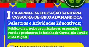 A Prefeitura de Itaubal convida todos para a I Caravana da Educação Sanitária – Vassoura-de-Bruxa da Mandioca! 