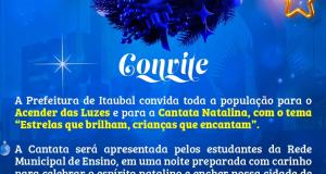 A Prefeitura de Itaubal, em nome do prefeito Jaisom Picanço, convida toda a comunidade para o Acender das Luzes e para a Cantata Natalina, com o tema “Estrelas que brilham, crianças que encantam” 