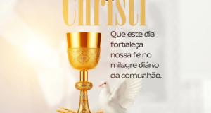 Neste dia de Corpus Christi, a Prefeitura de Itaubal deseja que a fé, a esperança e a união estejam presentes em cada lar. Que este momento de reflexão fortaleça nossos valores e renove nossos corações.