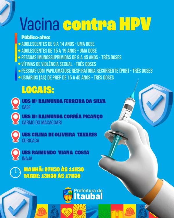 Proteja quem você ama!   A vacinação contra o HPV já começou em Itaubal!