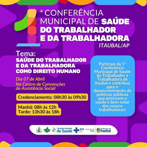 Vem aí a 1ª Conferência Municipal de Saúde do Trabalhador e da Trabalhadora de Itaubal/AP!