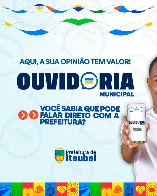 Tem algo a dizer? A Prefeitura de Itaubal quer te ouvir!