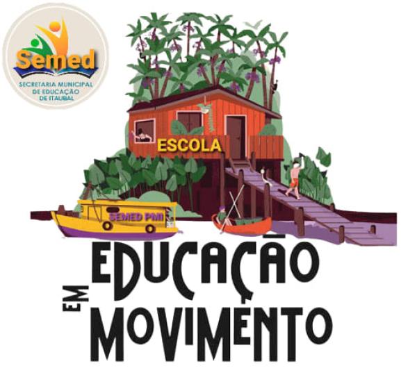 Secretaria de Educação do Municipio de Itaubal "Educação em Movimento" 