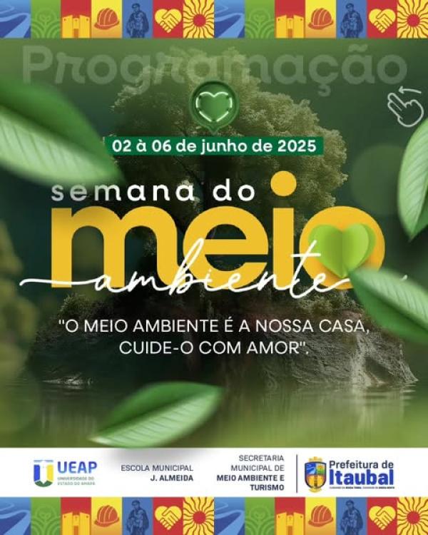 Semana do Meio Ambiente em Itaubal! 