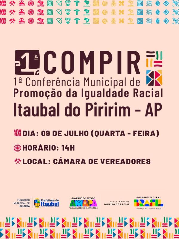 Vem aí a 1ª COMPIR - Conferência Municipal de Promoção da Igualdade Racial de Itaubal do Piririm!