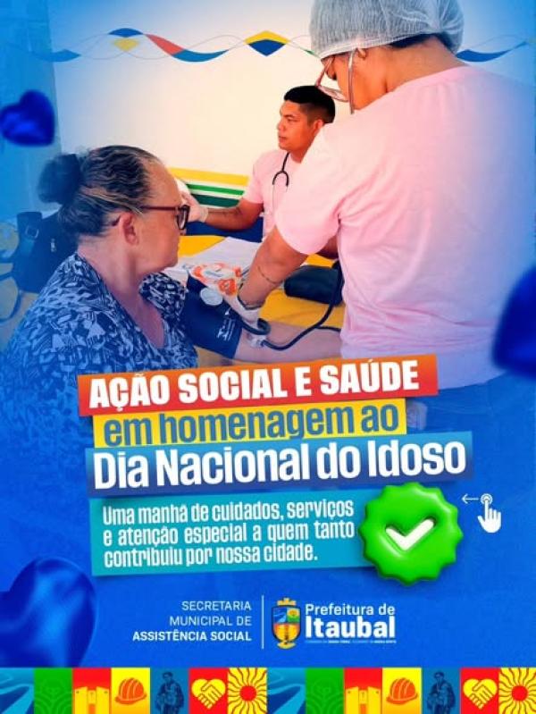 Ação Social e Saúde em homenagem ao Dia Nacional do Idoso!