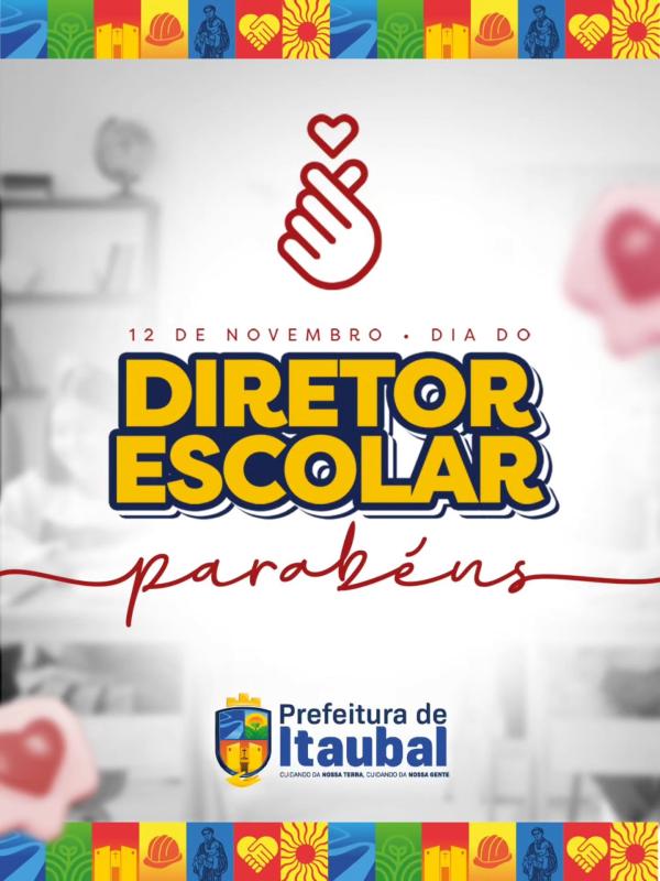 Hoje, 12 de novembro, dia do Diretor Escolar!