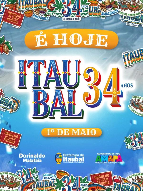 É hoje! É dia de comemorar o aniversário de Itaubal! 