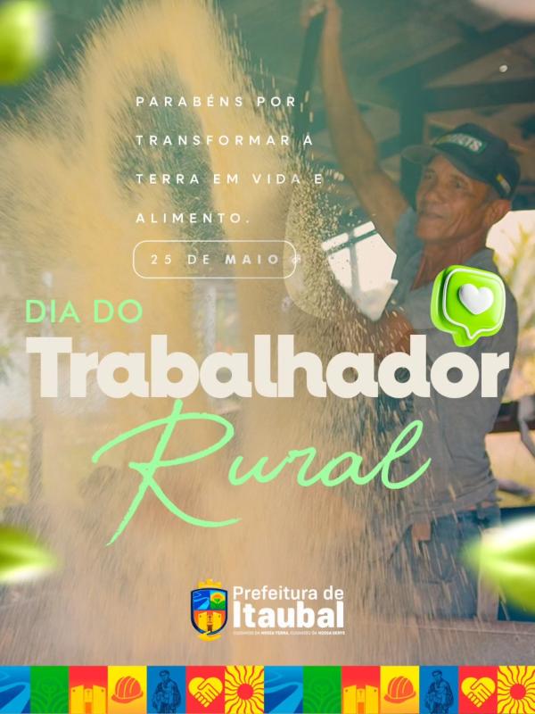 A Prefeitura de Itaubal parabeniza todos os trabalhadores e trabalhadoras rurais do município, que com dedicação, compromisso e força de trabalho contribuem diariamente para o desenvolvimento da nossa terra.