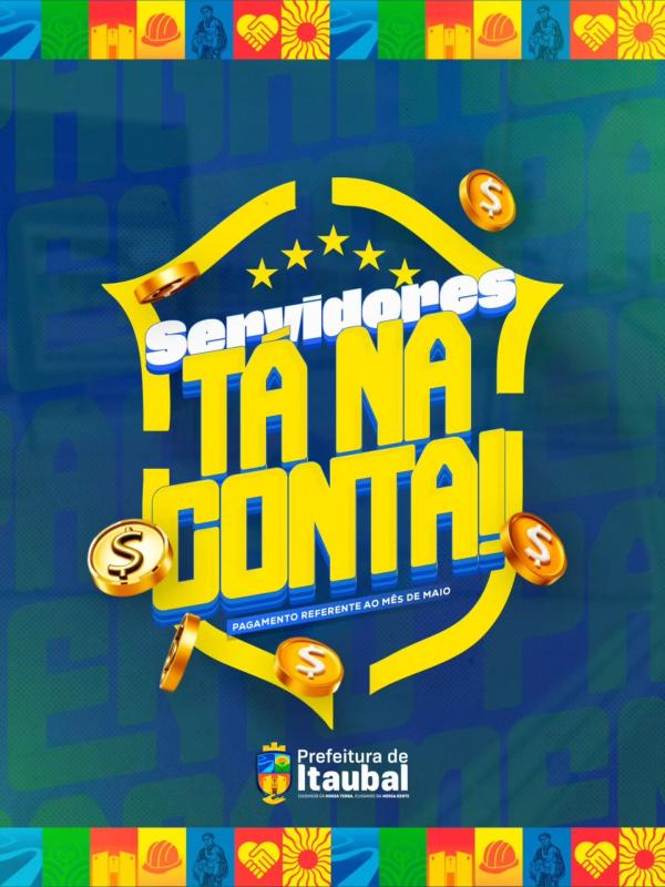 Pagamento na conta! O pagamento dos servidores municipais, referente ao mês de maio, já está disponível. A Prefeitura de Itaubal segue honrando seu compromisso com o funcionalismo público.