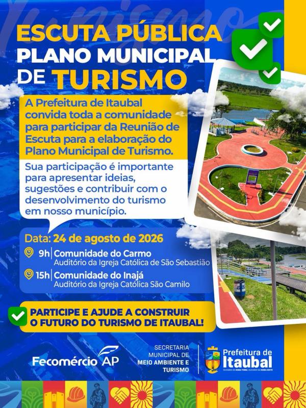 A Prefeitura de Itaubal, em parceria com a Fecomércio AP, convida a população para participar da Escuta Pública para a elaboração do Plano Municipal de Turismo.
